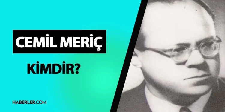 Cemil Meriç Kimdir? Cemil Meriç kaç yaşında, ne iş yapıyor? Cemil Meriç hayatı ve biyografisi!
