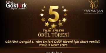 Göktürk Dergisi 5. Yılın En’leri Ödül Töreni için Start verildi. Tarih 9 Mart 2023