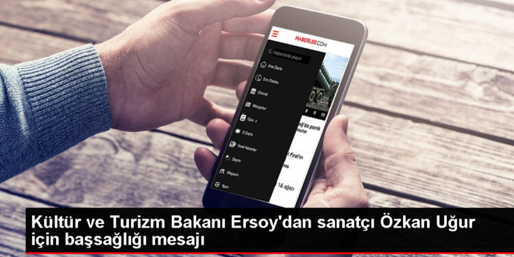 Kültür ve Turizm Bakanı Mehmet Nuri Ersoy'dan Özkan Uğur için başsağlığı