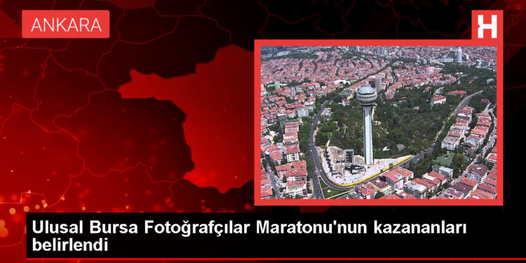 Bursa Ulusal Fotoğrafçılar Maratonu'nun Kazananları Belli Oldu