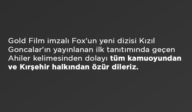 Kızıl Goncalar fragmandaki 'Ahilik' diyaloğu tepki çekti! Yapım şirketi özür dileyip fragmanı güncelledi