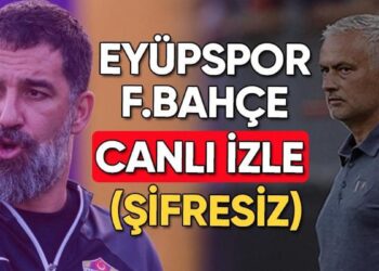 Eyüpspor – Fenerbahçe maçı canlı izle | Eyüp FB maçı şifresiz izle (Süper Lig 17. hafta)