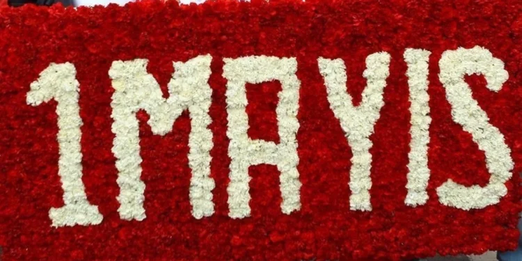 1 Mayıs: Emek ve Mücadeleyle Yazılan Bayram
