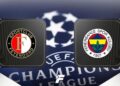 CANLI | Feyenoord – Fenerbahçe maçı ne zaman, saat kaçta hangi kanalda? (Muhtemel 11’ler) – UEFA Şampiyonlar Ligi 3. eleme turu