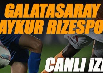 Galatasaray – Çaykur Rizespor maçı canlı izle | GS RİZE maçı şifresiz (G.Saray maçı canlı yayın)