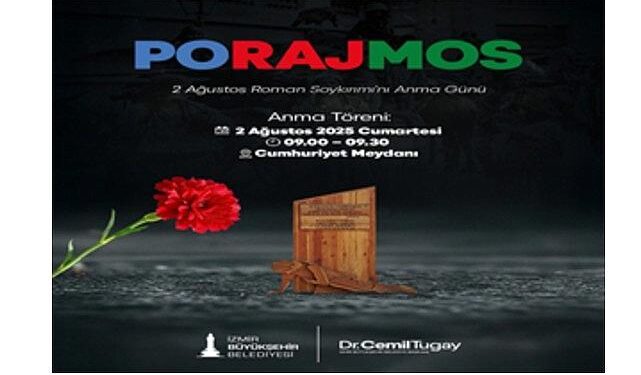 İzmir Büyükşehir Belediyesi Roman Soykırımı için anma etkinliği düzenliyor
