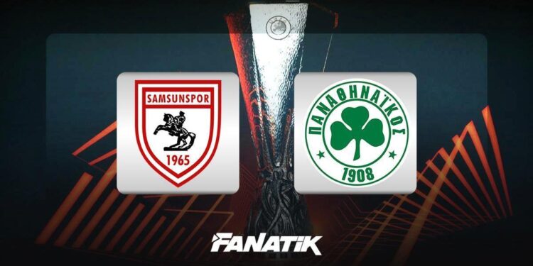 Samsunspor – Panathinaikos maçı ne zaman, saat kaçta hangi kanalda? (Muhtemel 11’ler)
