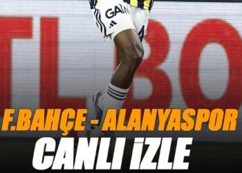 Fenerbahçe – Alanyaspor maçı canlı izle | FB ALANYA karşılaşması şifresiz (Süper Lig maçı canlı yayın)