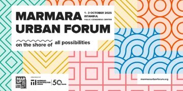 Marmara Urban Forum İstanbul’da dördüncü kez kapılarını açıyor