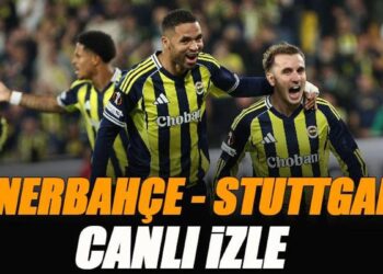 Fenerbahçe – Stuttgart maçı canlı izle | FB STUTTGART Avrupa Ligi maçı şifresiz izle