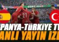 İspanya – Türkiye maçı TV8 yayın canlı izle | TÜRKİYE İSPANYA milli maçı şifresiz (İspanya-Türkiye TV8 şifresiz canlı yayın)