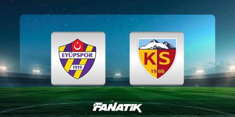 Eyüpspor-Kayserispor maçı ne zaman, saat kaçta, hangi kanalda canlı yayınlanacak? (Muhtemel 11’ler)