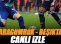Karagümrük – Beşiktaş maçı canlı izle | KARAGÜMRÜK BJK maçı şifresiz (Süper Lig maçı canlı yayın)