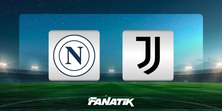 Napoli – Juventus maçı ne zaman, saat kaçta ve hangi kanalda? (Kenan Yıldız kadroda mı?)